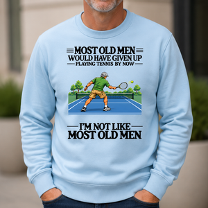 Most Old Man Would Have Given Up Playing Tennis - 6-CS2D-LightBlue