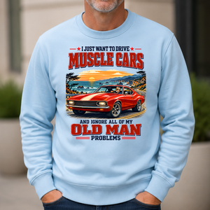 I Just Want To Drive Muscle Cars & Ignore All Old Man Problems - 6-CS2D-LightBlue