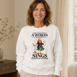 Funny A Woman Still Sings In Her Seventies - 6-CS2D-White