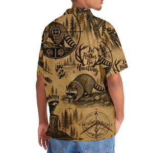 Raccoon I'd Rather be Hunting Hawaiian Shirt