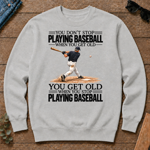 Vintage You Get Old When You Stop Playing Baseball - ash - CS2D-Ash