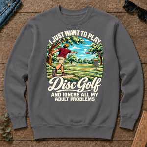 I Just Want To Play Disc Golf & Ignore All Adult Problems - charcoal - CS2D-Charcoal