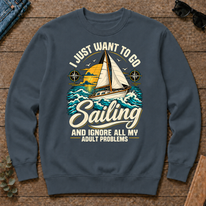 I Just Want To Go Sailing & Ignore All Adult Problems - dark-heather - CS2D-DarkHeather