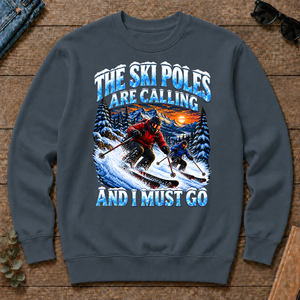 Ski Poles Are Calling And I Must Go - dark-heather - CS2D-DarkHeather