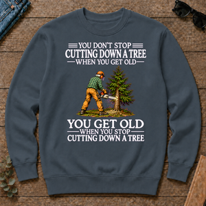 Old Man Don't Stop Cutting Down a Tree - dark-heather - CS2D-DarkHeather