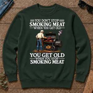 Old Man Don't Stop Smoking Meat - forest-green - CS2D-ForestGreen