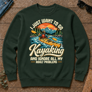 I Just Want To Go Kayaking & Ignore All Adult Problems - forest-green - CS2D-ForestGreen