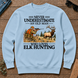 Never Underestimate An Old Man Elk Hunting - light-blue - CS2D-LightBlue