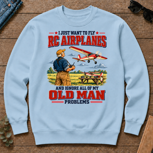 I Just Want To Fly RC Airplanes & Ignore All Old Man Problems - light-blue - CS2D-LightBlue