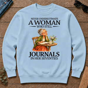 Funny A Woman Still Journals In Her Seventies - light-blue - CS2D-LightBlue