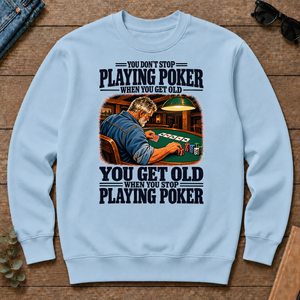 You Get Old When You Stop Playing Pocker - light-blue - CS2D-LightBlue