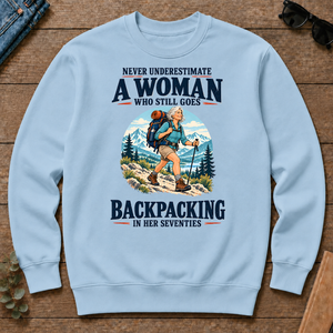 Never Underestimate A Woman Still Goes Backpacking - light-blue - CS2D-LightBlue