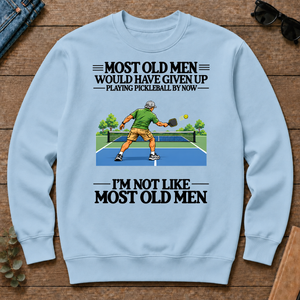 Most Old Man Would Have Given Up Playing Pickleball - light-blue - CS2D-LightBlue