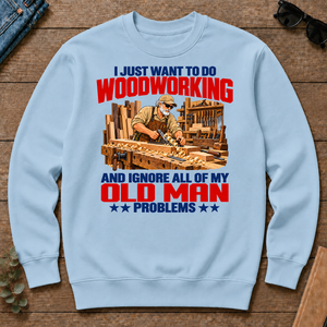I Just Want To Do Woodworking - light-blue - CS2D-LightBlue