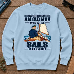 Never Underestimate An Old Man Sails In His 70s - light-blue - CS2D-LightBlue
