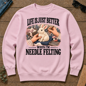 Life Is Just Better When I'm Neddle Felting - light-pink - CS2D-LightPink