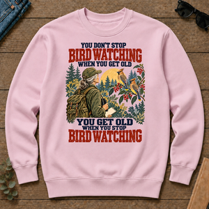 You Don't Stop Bird Watching When You Get Old - light-pink - CS2D-LightPink