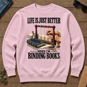 Life Is Just Better When I'm Binding Books - light-pink - CS2D-LightPink