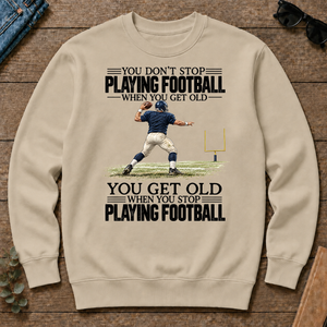 Vintage You Get Old When You Stop Playing Football - sand - CS2D-Sand