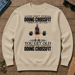 Vintage You Get Old When You Stop Doing Crossfit - sand - CS2D-Sand