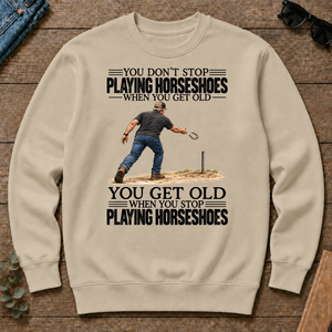 Vintage You Get Old When You Stop Playing Horseshoes - sand - CS2D-Sand