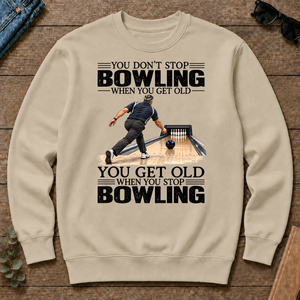 Vintage You Get Old When You Stop Bowling - sand - CS2D-Sand