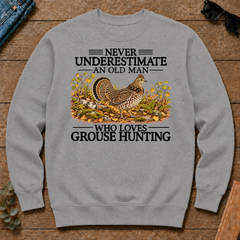Never Underestimate An Old Man Who Loves Grouse Hunting - sport-grey - CS2D-SportGrey