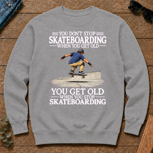 Old Man Don't Stop Skateboarding - sport-grey - CS2D-SportGrey