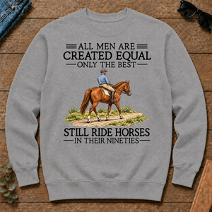 All Men Are Created Equal Only The Best Still Ride Horse 90s - sport-grey - CS2D-SportGrey