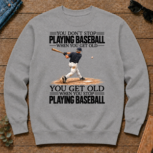 Vintage You Get Old When You Stop Playing Baseball - sport-grey - CS2D-SportGrey