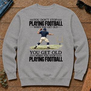 Vintage You Get Old When You Stop Playing Football - sport-grey - CS2D-SportGrey