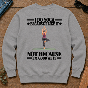 I Do Yoga Because I Like It - sport-grey - CS2D-SportGrey