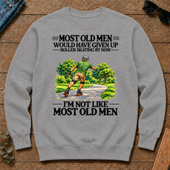 Most Old Man Would Have Given Up Roller Skating - sport-grey - CS2D-SportGrey
