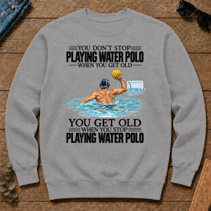Vintage You Get Old When You Stop Playing Water Polo - sport-grey - CS2D-SportGrey
