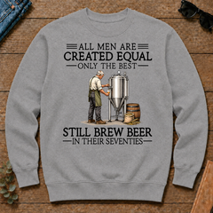 All Men Are Created Equal Only The Best Still Brew Beer 70s - sport-grey - CS2D-SportGrey