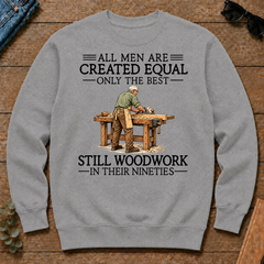 All Men Are Created Equal Only The Best Still Woodwork 90s - sport-grey - CS2D-SportGrey
