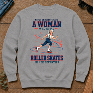 Never Underestimate A Woman Still Roller Skates - sport-grey - CS2D-SportGrey