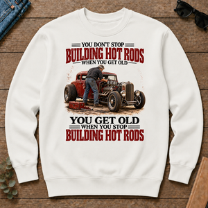 Building Hot Rods You Get Old When You Stop_ - white - CS2D-White