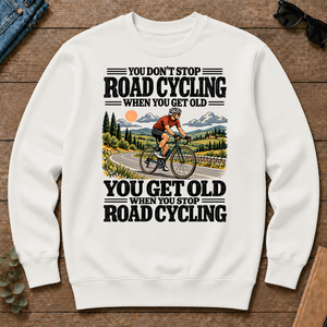 You Get Old When You Stop Road Cycling - white - CS2D-White