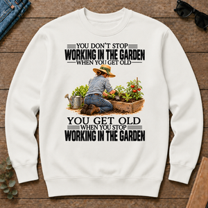 Vinatge You Get Old When You Stop Working In The Garden - white - CS2D-White