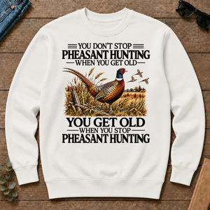 Don't Stop Pheasant Hunting - white - CS2D-White