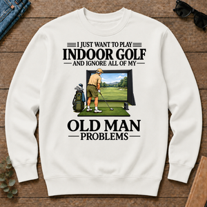 I Just Want To Play Indoor Golf - white - CS2D-White