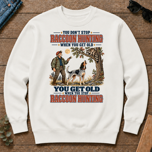 You Get Old When You Stop Raccoon Hunting With Bluetick - white - CS2D-White