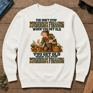 You Don't Stop Mushroom Foraging When You Get Old - white - CS2D-White