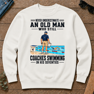 Never Underestimate An Old Man Coaches Swimming In His 70s - white - CS2D-White