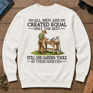 All Men Are Created Equal Only The Best Still Use Garden Tools 90s - white - CS2D-White