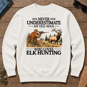 Never Underestimate An Old Man Elk Hunting - white - CS2D-White