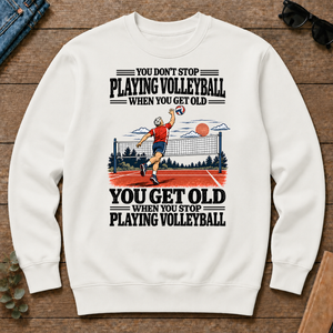 You Get Old When You Stop Playing Volleyball - white - CS2D-White