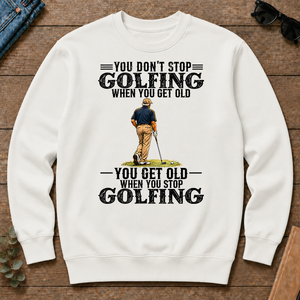 Golfing - You Get Old When You Stop - white - CS2D-White