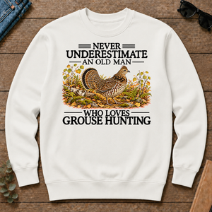 Never Underestimate An Old Man Who Loves Grouse Hunting - white - CS2D-White